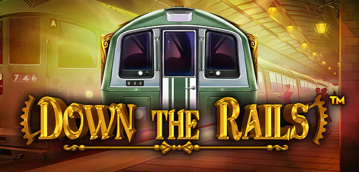 Down The Rails
